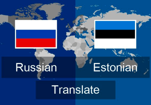 Tõlketeenus vene keelest eesti keelde
